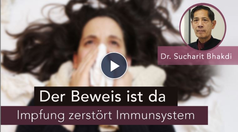 Bhakdi Der Beweis ist da – Impfung zerstört Immunsystem