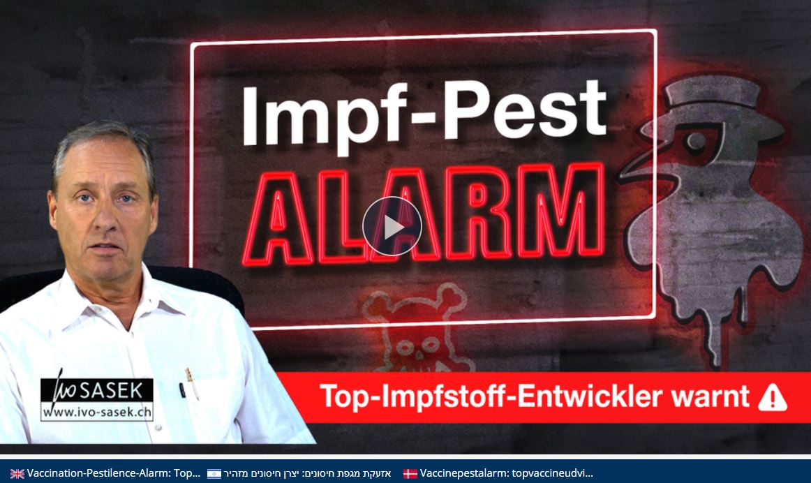 Impf Pest Alarm   Top Impfstoff Entwickler warnt – von Ivo Sasek